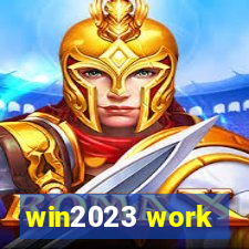 win2023 work